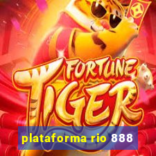 plataforma rio 888